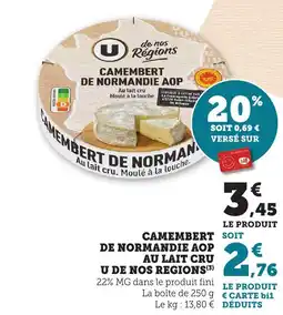 Maximarché Camembert soit de normandie aop au lait cru u de nos regions offre