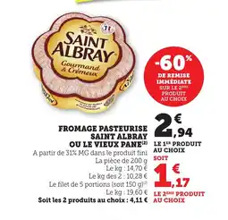 Maximarché Fromage pasteurise saint albray ou le vieux pane offre