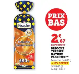 Maximarché PASQUIER Brioche tressee nature offre