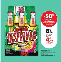 Maximarché DESPERADOS 5,9° Tropical ou red offre