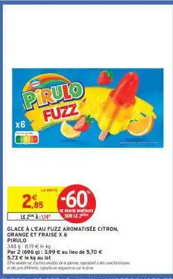 Intermarché GLACE À L'EAU FUZZ AROMATISÉE CITRON, ORANGE ET FRAISE X 6 offre