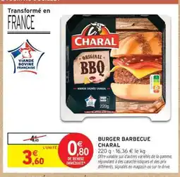 Intermarché BURGER BARBECUE CHARAL offre