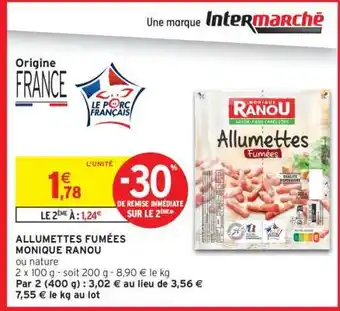 Intermarché ALLUMETTES FUMÉES offre