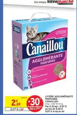 Intermarché LITIÈRE AGGLOMÉRANTE PARFUMÉE CANAILLOU offre