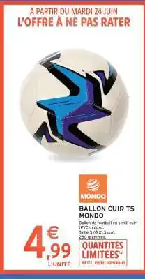 Intermarché BALLON CUIR T5 MONDO offre