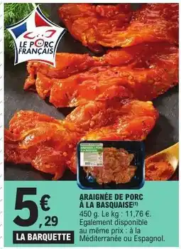 E.Leclerc ARAIGNÉE DE PORC À LA BASQUAISE offre