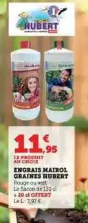 Hyper U ENGRAIS MAIROL GRAINES HUBERT offre
