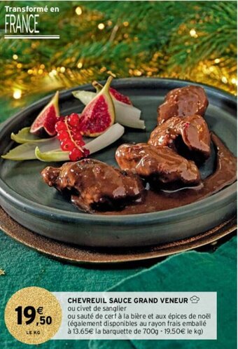 Intermarché Hyper Chevreuil sauce grand veneur offre