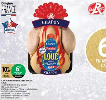 Intermarché Hyper Chapon fermier Label Rouge Loué offre