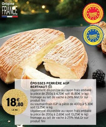 Intermarché Hyper Époisses Perrière AOP Berthaut offre