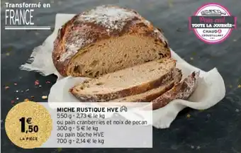 Intermarché Hyper Miche Rustique HVE offre
