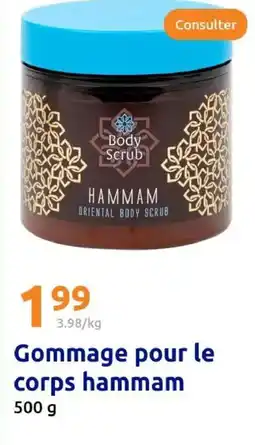 Action HAMMAM Gommage pour le corps offre