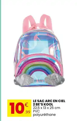 2 BE'S KOOL Le sac arc en ciel