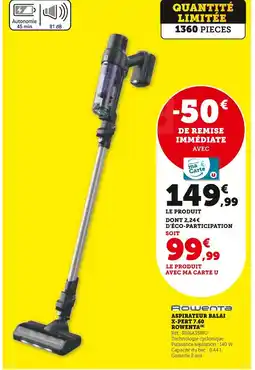 Super U Rowenta Aspirateur balai X-Pert 7.60 offre