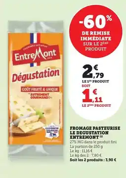 U Express Entremont - fromage pasteurise le degustation offre