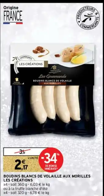 Intermarché Hyper Boudins Blancs de Volaille Aux Morilles offre