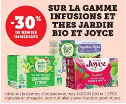 Bi1 Sur la gamme infusions et thes jardin bio et joyce offre