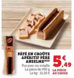 Hyper U Charcuterie père anselme - pâté en croûte apéritif offre