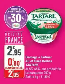 G20 TARTARE Fromage à Tartiner Ail et Fines Herbes offre
