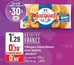 G20 JACQUET 4 Burgers Géant Nature Sans Additifs offre