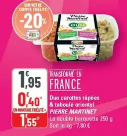 G20 PIERRE MARTINET Duo carottes râpées offre