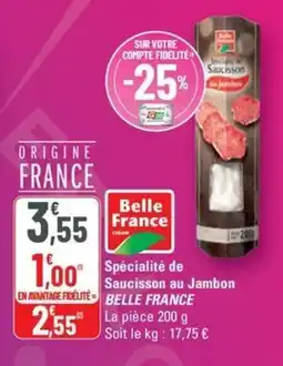 G20 BELLE FRANCE Saucisson au Jambon offre