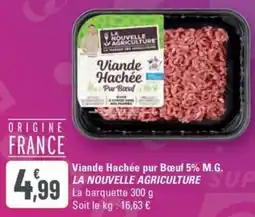 G20 LA NOUVELLE AGRICULTURE SUPER Viande Hachée pur Bœuf 5% M.G. offre