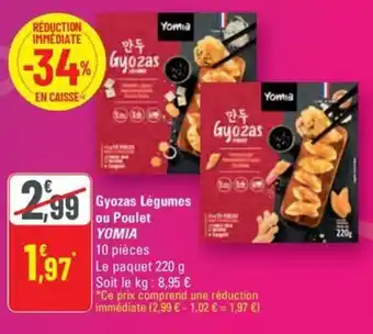 G20 YOMIA Gyozas Légumes ou Poulet offre