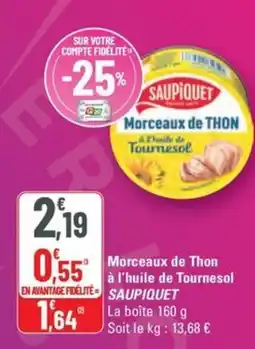 G20 SAUPIQUET Morceaux de Thon à l'huile de Tournesol offre
