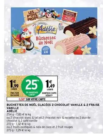 Intermarché Hyper Buchettes de Noël Glacées 2 Chocolat Vanille & 2 Fraise offre