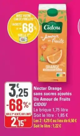 G20 CIDOU Nectar Orange sans sucres ajoutés Un Amour de Fruits offre