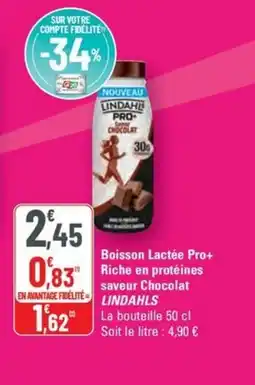 G20 LINDAHLS Boisson Lactée Pro+ Riche en protéines saveur Chocolat offre