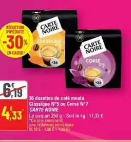 G20 CARTE NOIRE 36 dosettes de café moulu Classique N°5 ou Corsé N°7 offre