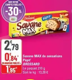 G20 BROSSARD Savane max de sensations Pépit offre