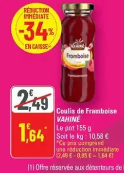 G20 VAHINÉ Coulies de Framboise offre