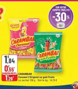 G20 CARAMBAR Caramel L'Original ou goût Fruits offre