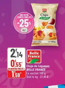 G20 BELLE FRANCE Chips de Légumes offre