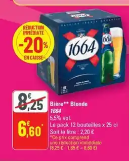 G20 1664 Bière Blonde offre
