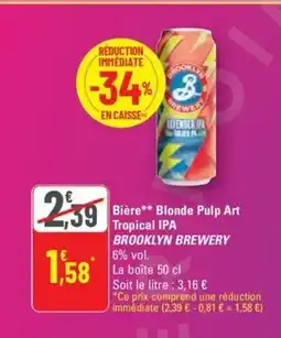 G20 BROOKLYN BREWERY Bière Blonde Pulp Art Tropical IPA offre