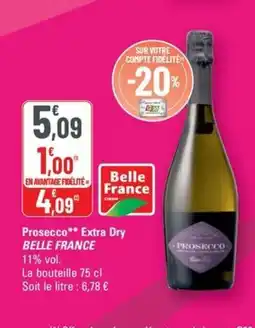 G20 BELLE FRANCE Prosecco Extra Dry offre