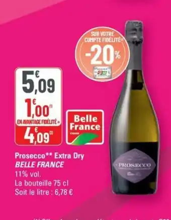 G20 BELLE FRANCE Prosecco Extra Dry offre