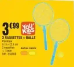 La Foir'Fouille 2 raquettes balle offre