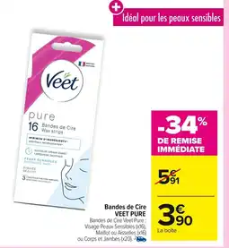 Carrefour VEET PURE Bandes de Cire offre