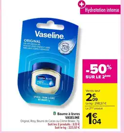 Carrefour VASELINE Baume à lèvres offre