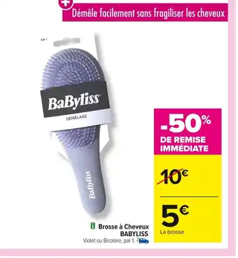 Carrefour BABYLISS Brosse à Cheveux offre