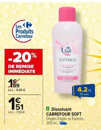 Carrefour CARREFOUR SOFT Dissolvant offre