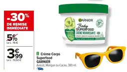 Carrefour GARNIER Crème Corps Superfood offre