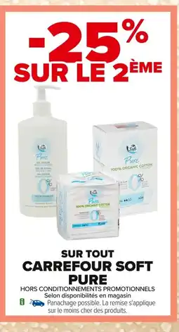 Carrefour CARREFOUR SOFT PURE Sur tout offre