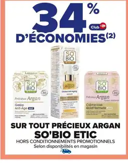 Carrefour SO'BIO ETIC Sur tout precieux argan offre