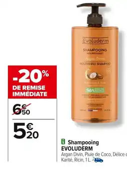 Carrefour EVOLUDERM Shampooing offre